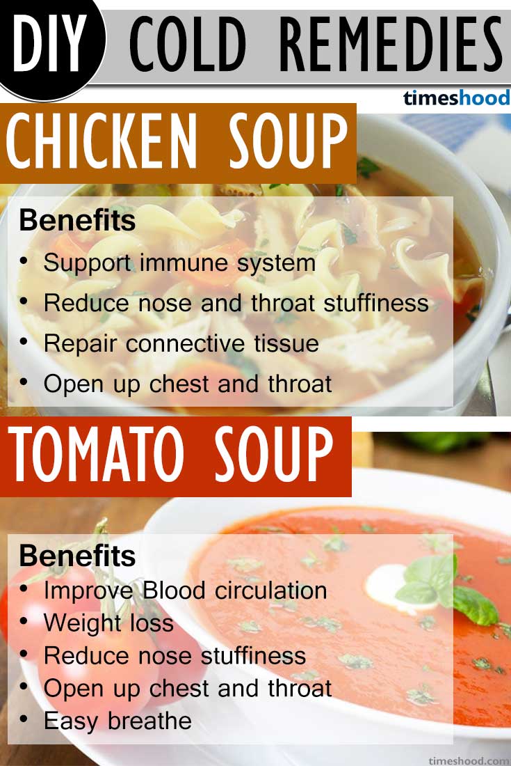 Drink Hot Soups To Get Rid Of Common Cold. Drink these two soup during cold; Chicken soup and Tomato soup, One of the effective way to get rid of common cold very fast. Benefits of drinking hot soups during common cold. Natural common cold remedies how to get rid.