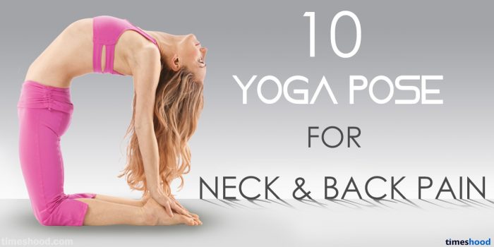 11 Effective Yoga Pose for Neck and Back Pain to feel more active ...