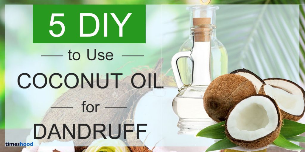 5 DIY to Use Coconut Oil for Dandruff