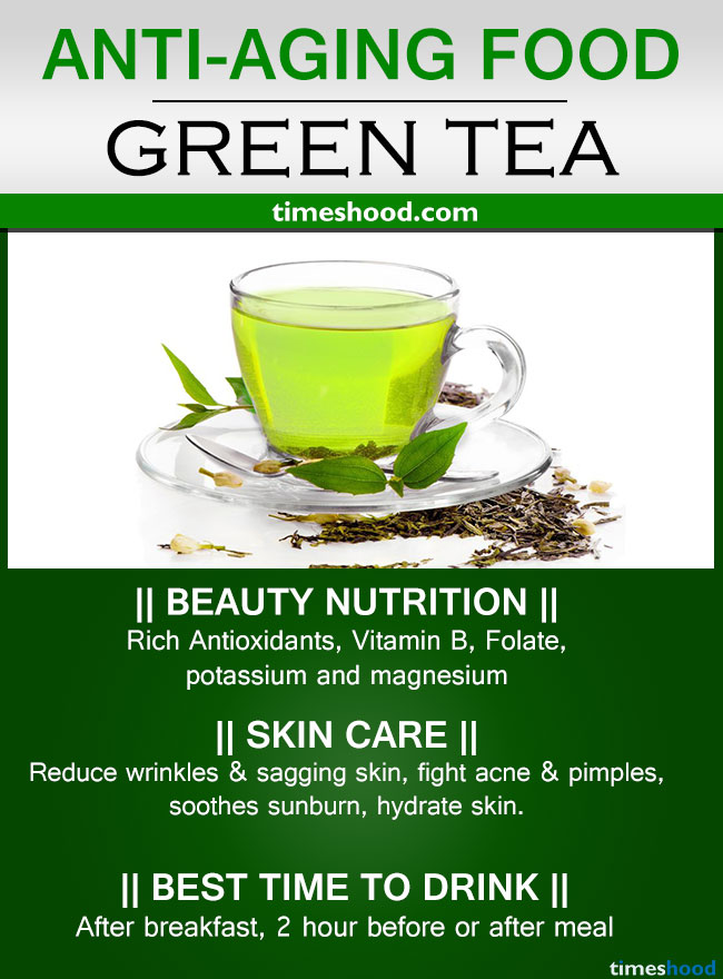 Drink Green tea for anti-aging. Best anti-aging foods for younger looking skin and glowing face. Reduce under eye wrinkles.
