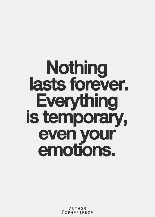 Nothing lasts forever quotes for strength in hard times. 50 inspirational quotes to stay positive in hard time. 