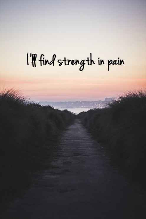 How to find strength in pain quotes. Best motivational quotes for people in pain and hard times in their life. How to be strong in hard time quotes. 