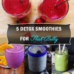 Grab these flat belly burn food into your morning routine. Find 5 powerful flat belly smoothies recipes to get into perfect shape. Best flat belly foods to eat. 5 Detox Smoothies For Flat Belly