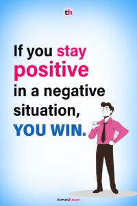 If you stay positive in a negative situation, you win. - quotes on staying positive