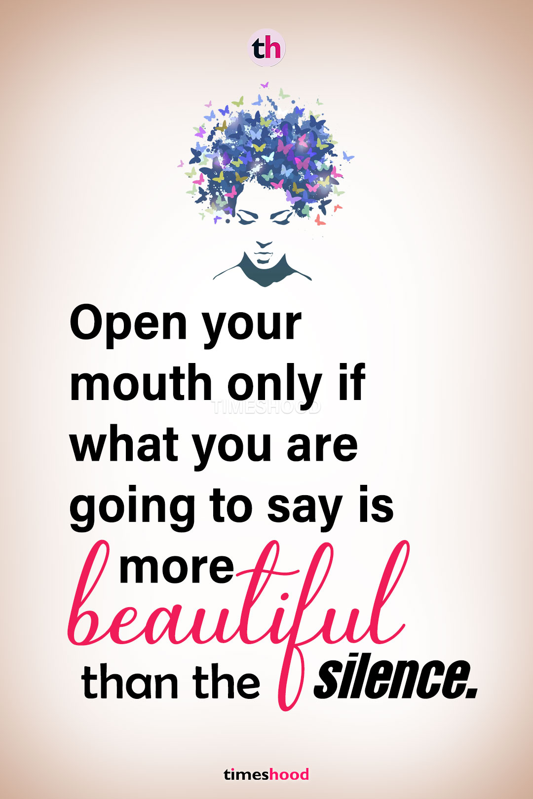 Open your mouth only if - power of silence quotes